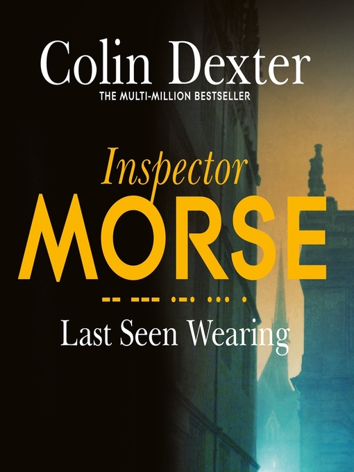 Title details for Last Seen Wearing by Colin Dexter - Wait list